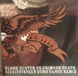 Blood Duster : Sixsixsixteen Euro Dance Remix